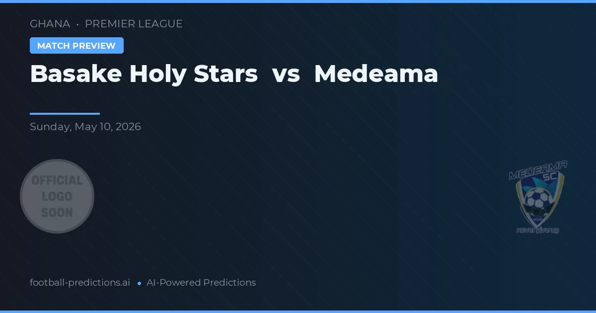 Basake Holy Stars vs Medeama — prognóstico e prévia do jogo