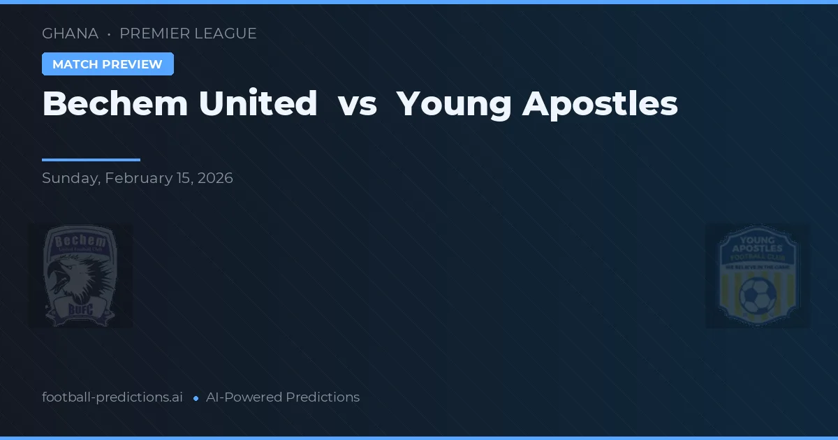 Bechem United vs Young Apostles — prognóstico e prévia do jogo