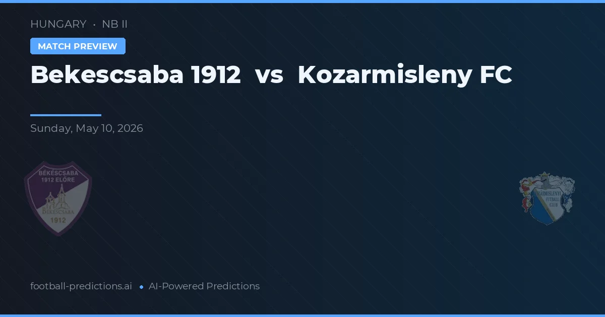 Békéscsaba 1912 vs Kozármisleny FC — prognóstico e prévia do jogo