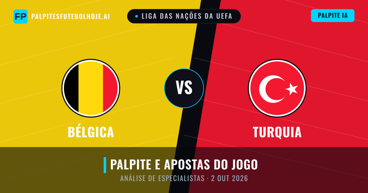 Bélgica vs Turquia — prognóstico e prévia do jogo