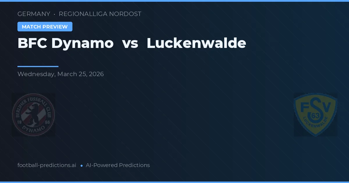 BFC Dynamo vs Luckenwalde — prognóstico e prévia do jogo