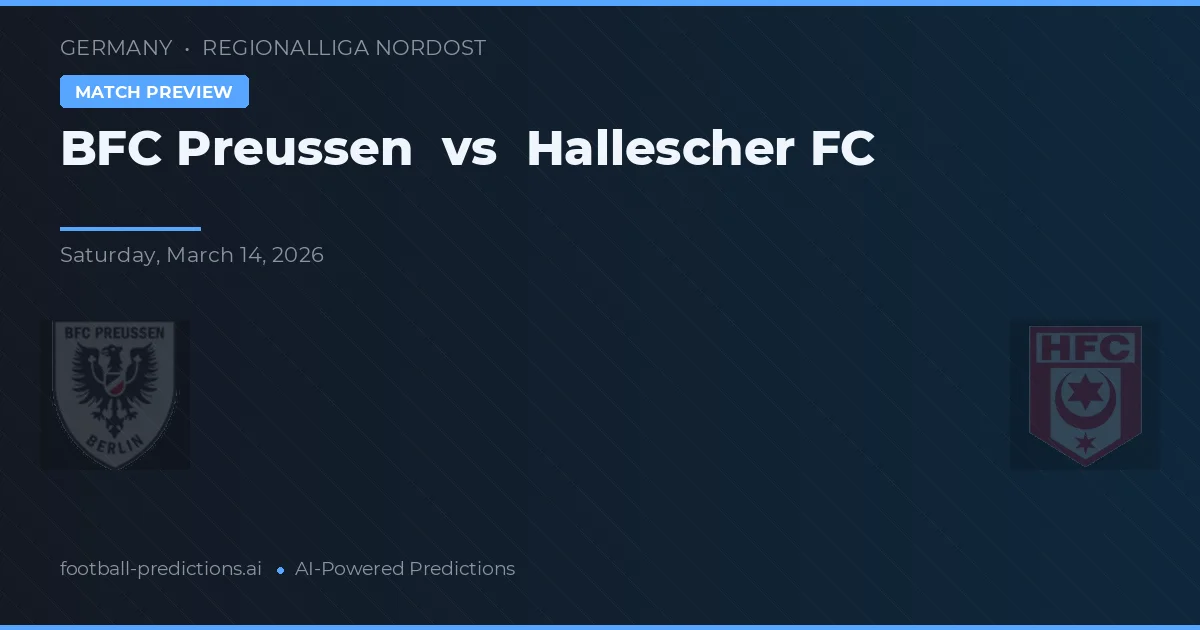BFC Preußen vs Hallescher FC — prognóstico e prévia do jogo