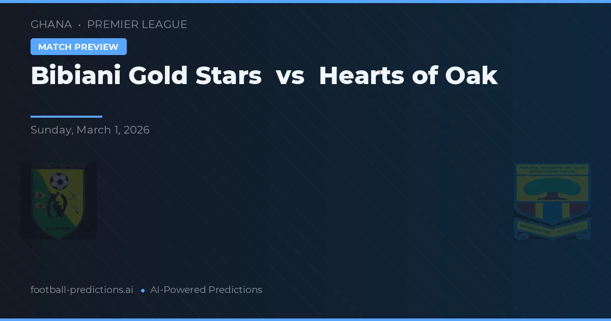Bibiani Gold Stars vs Hearts of Oak — prognóstico e prévia do jogo