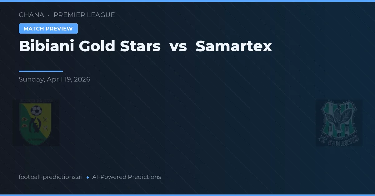 Bibiani Gold Stars vs Samartex — prognóstico e prévia do jogo