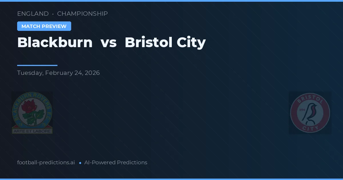 Blackburn vs Bristol City — prognóstico e prévia do jogo