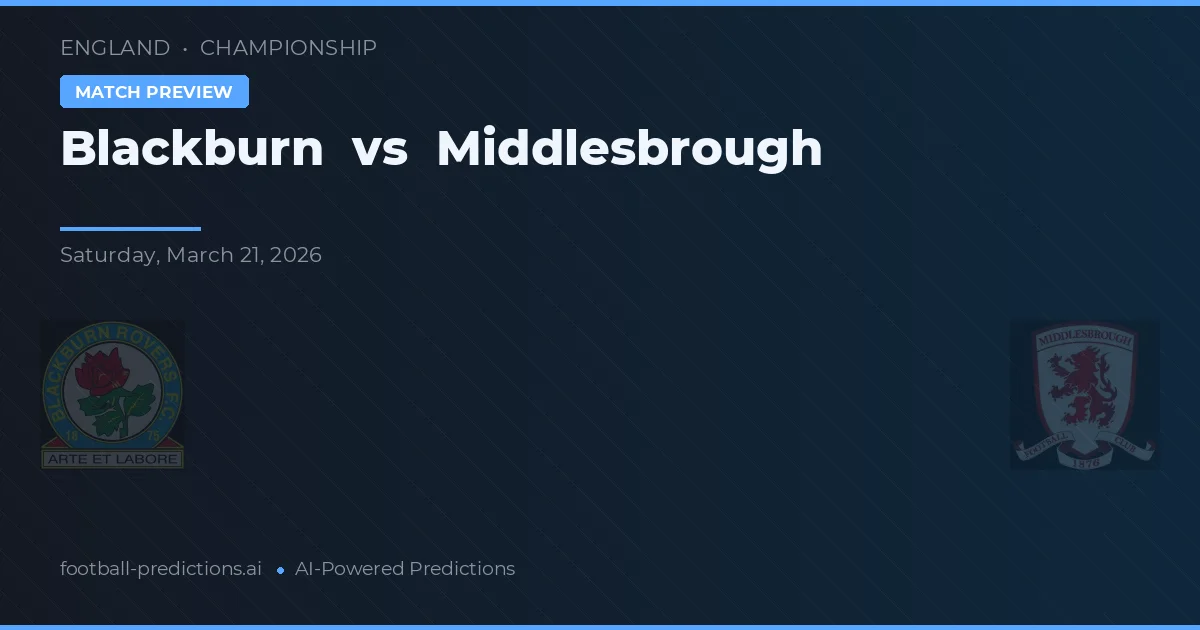 Blackburn vs Middlesbrough — prognóstico e prévia do jogo