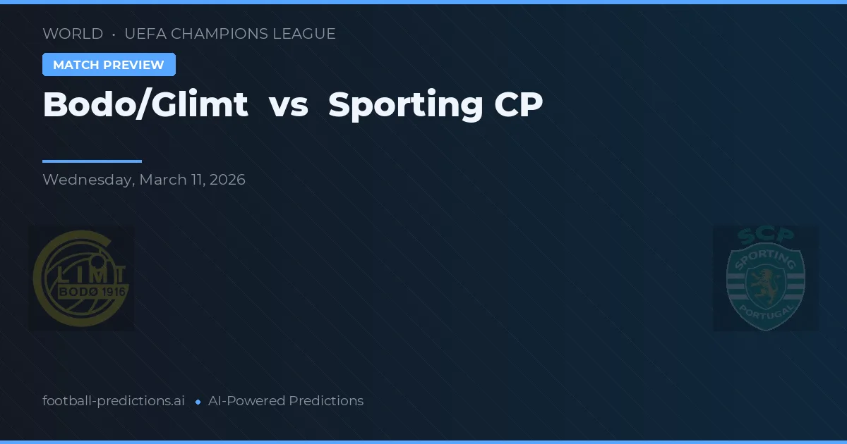 Bodø/Glimt vs Sporting CP — prognóstico e prévia do jogo