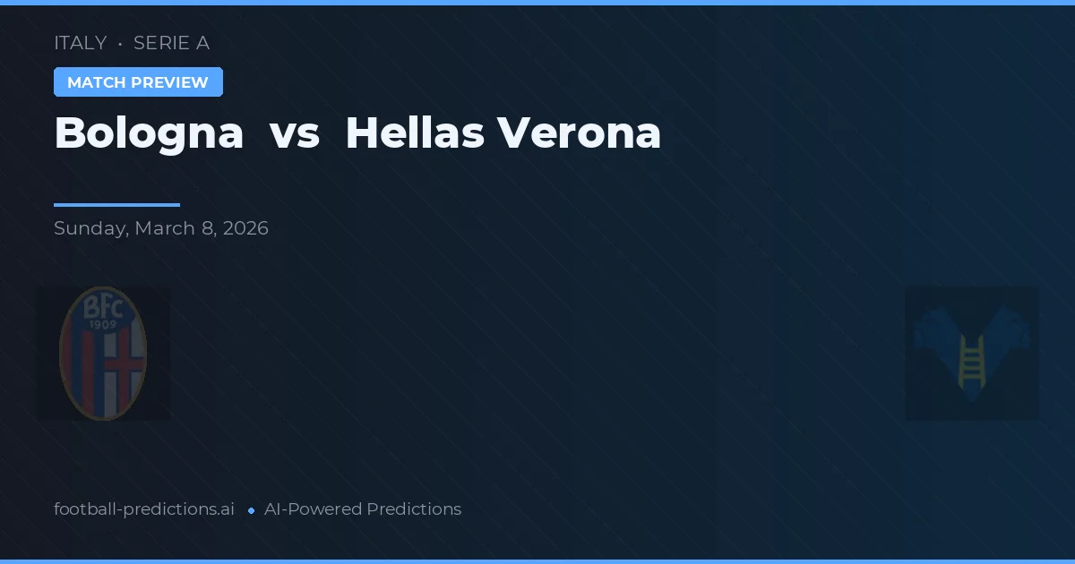 Bologna vs Hellas Verona — prognóstico e prévia do jogo
