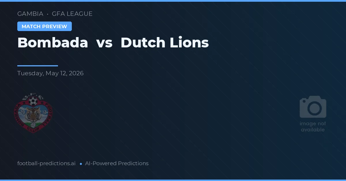Bombada vs Leões Holandeses — prognóstico e prévia do jogo