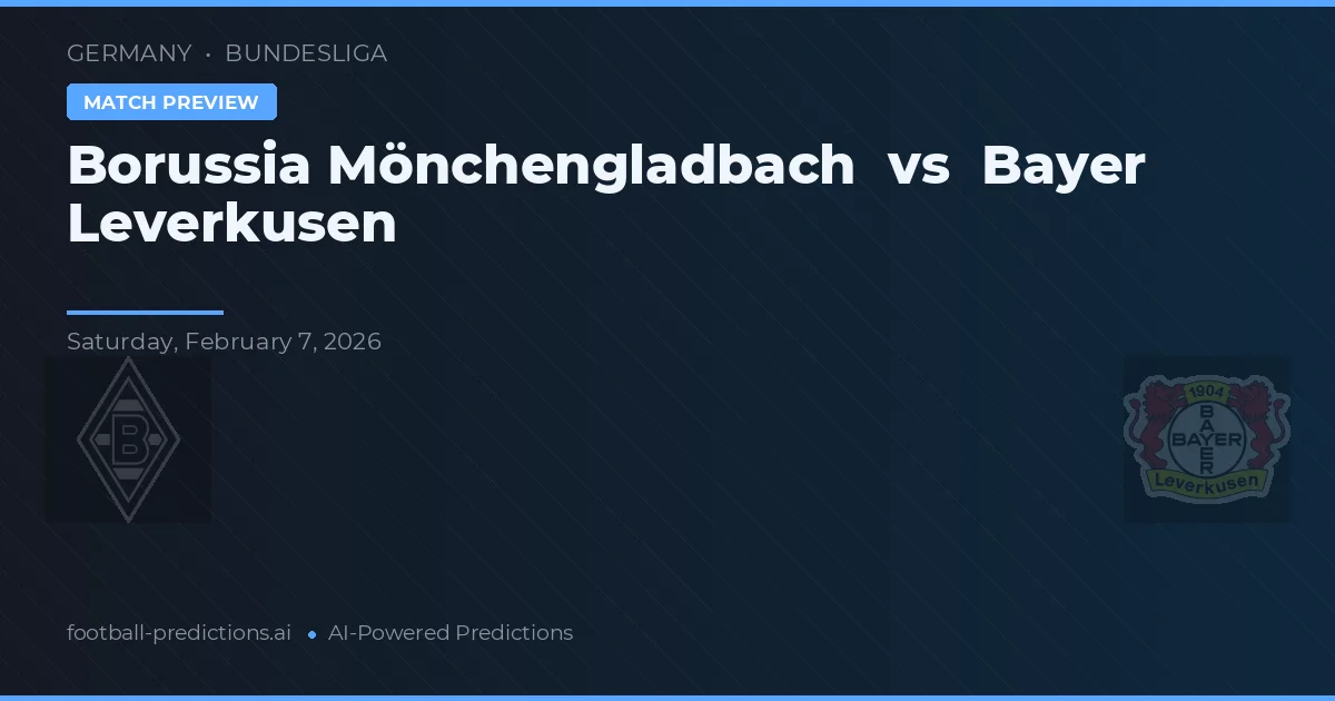 Borussia Mönchengladbach vs Bayer Leverkusen — prognóstico e prévia do jogo