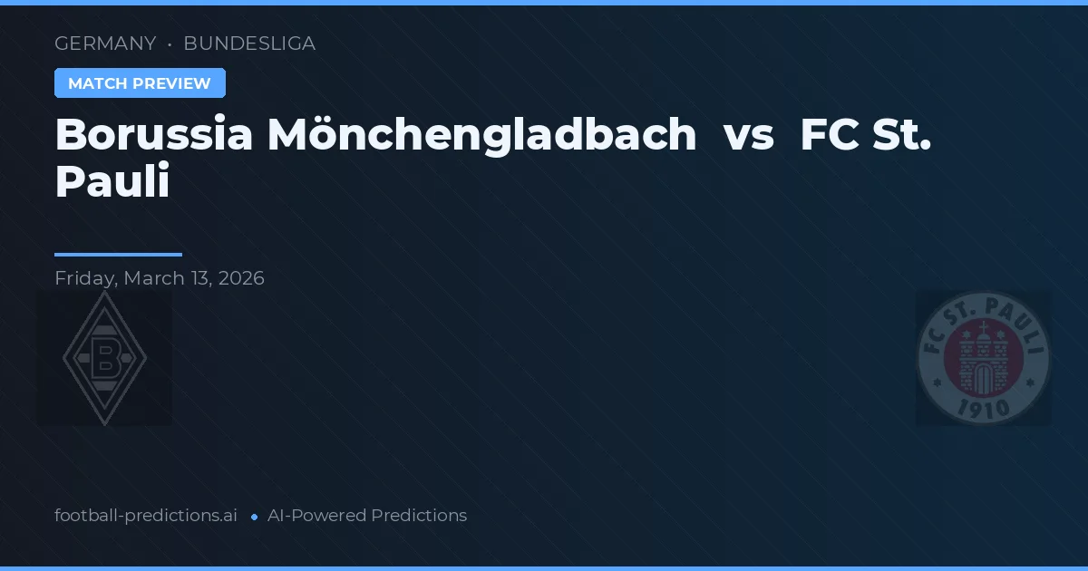 Borussia Mönchengladbach vs FC St. Pauli — prognóstico e prévia do jogo