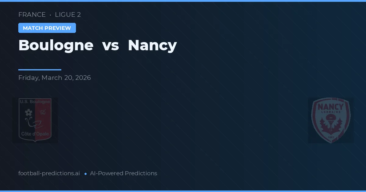 Boulogne vs Nancy — prognóstico e prévia do jogo