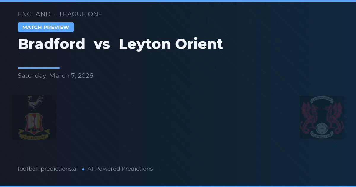 Bradford vs Leyton Orient — prognóstico e prévia do jogo