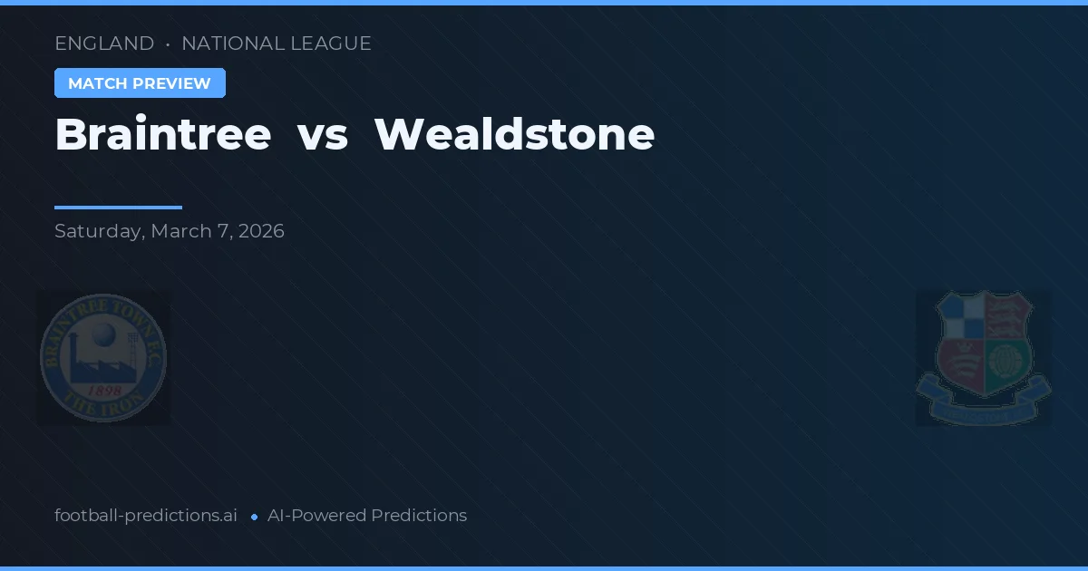 Braintree vs Wealdstone — prognóstico e prévia do jogo