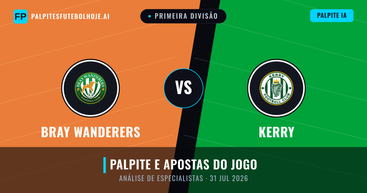 Bray Wanderers vs Kerry — prognóstico e prévia do jogo