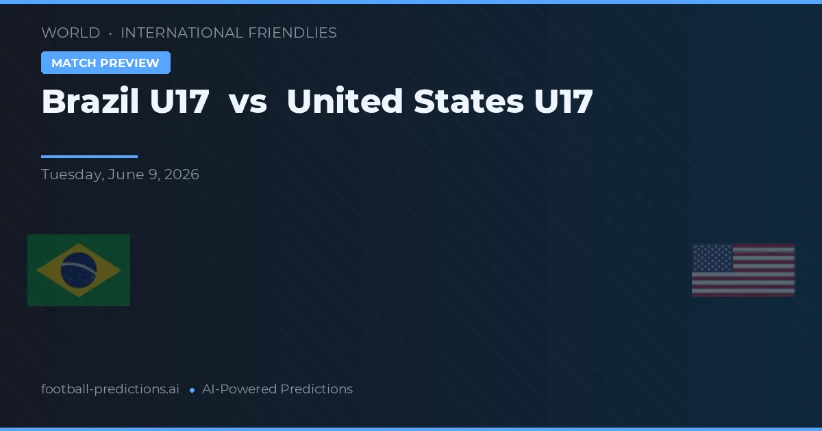 Brazil U17 vs United States U17 — prognóstico e prévia do jogo