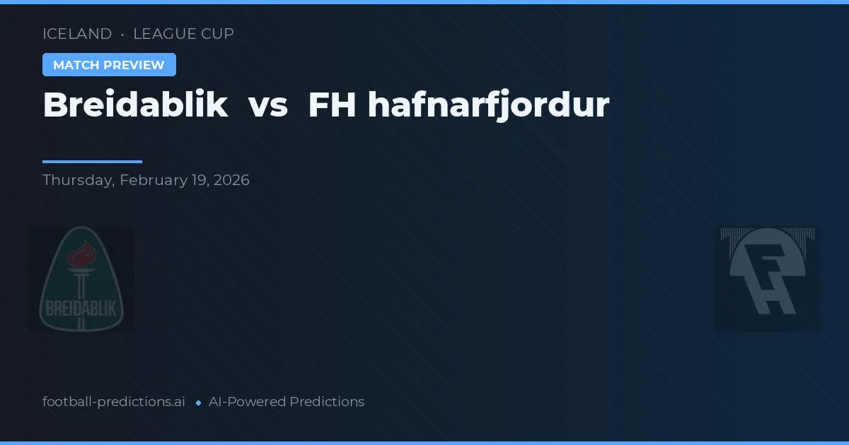 Breiðablik vs FH Hafnarfjörður — prognóstico e prévia do jogo