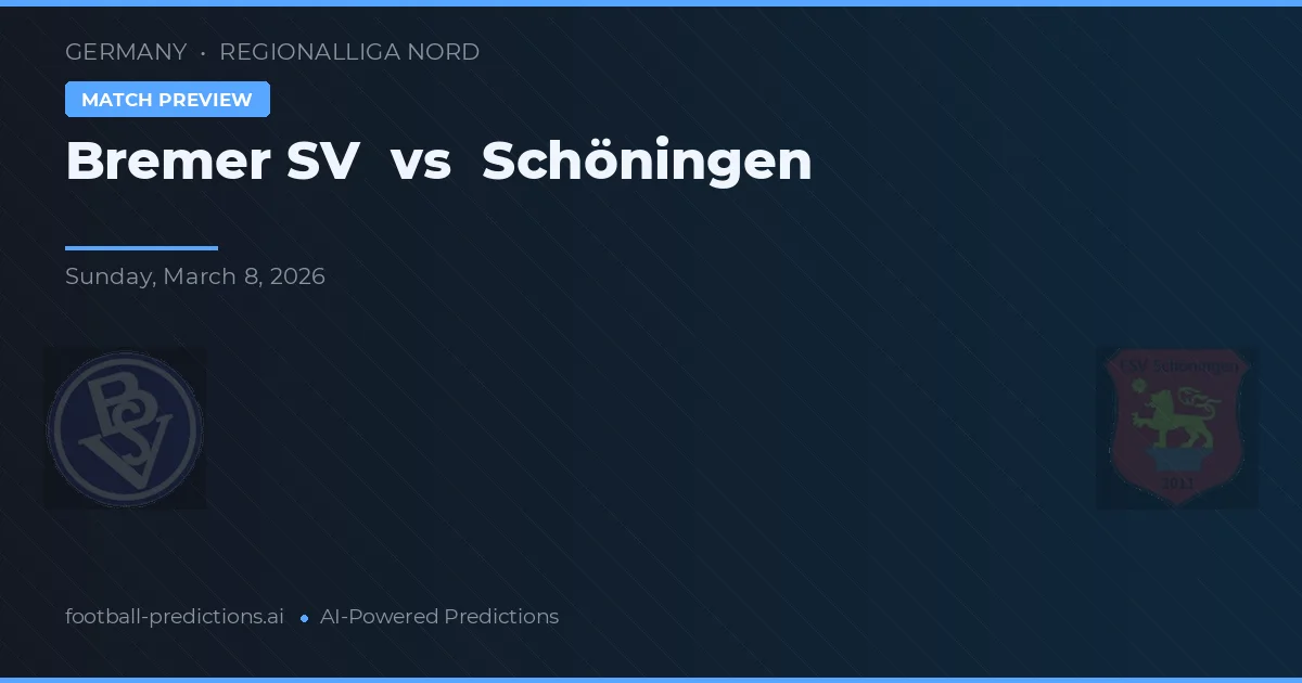 Bremer SV vs Schöningen — prognóstico e prévia do jogo