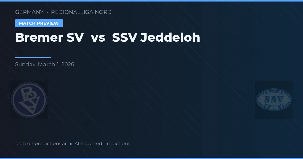 Bremer SV vs SSV Jeddeloh — prognóstico e prévia do jogo
