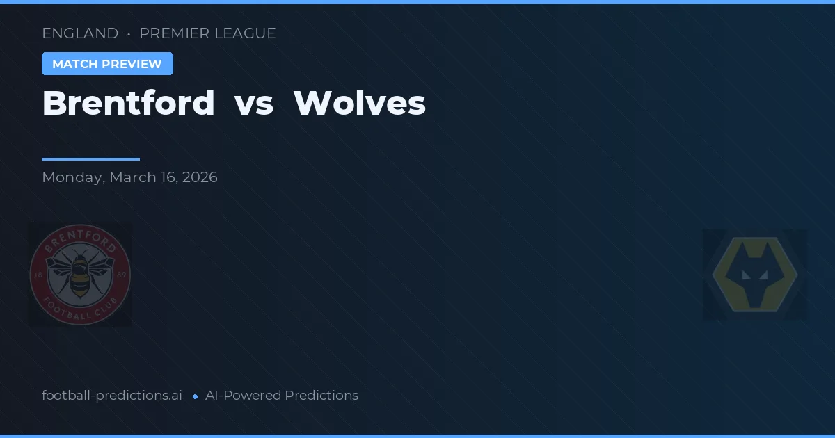 Brentford vs Wolves — prognóstico e prévia do jogo
