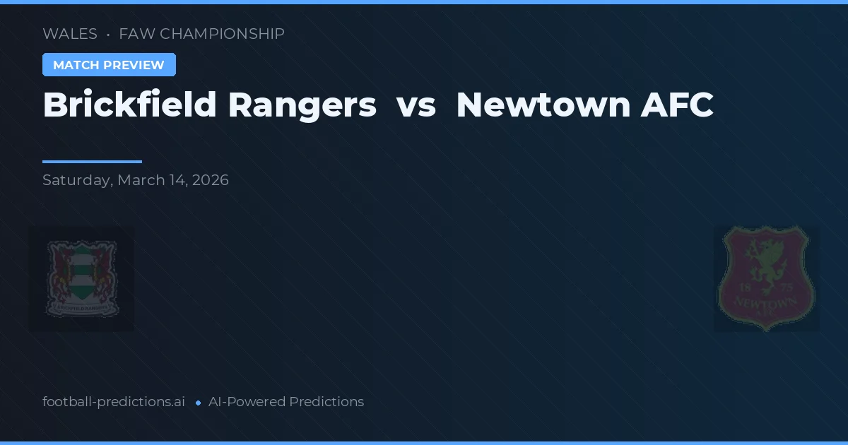 Brickfield Rangers vs Newtown AFC — prognóstico e prévia do jogo