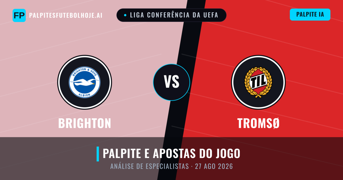 Brighton vs Tromsø — prognóstico e prévia do jogo