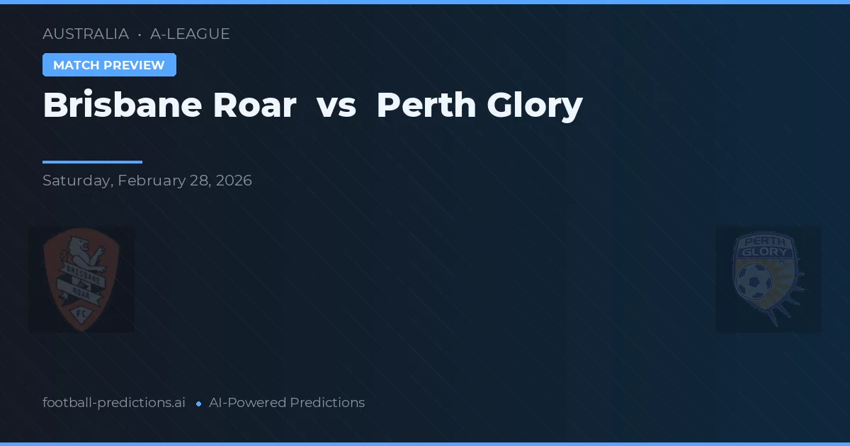 Brisbane Roar vs Perth Glory — prognóstico e prévia do jogo