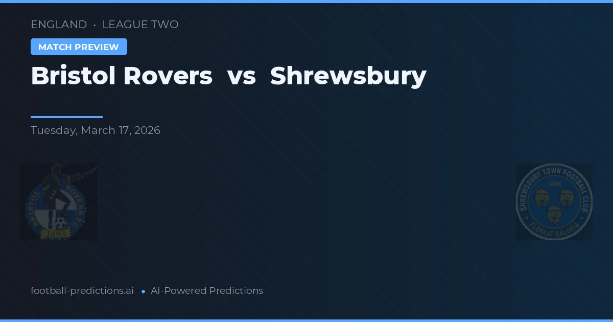 Bristol Rovers vs Shrewsbury — prognóstico e prévia do jogo