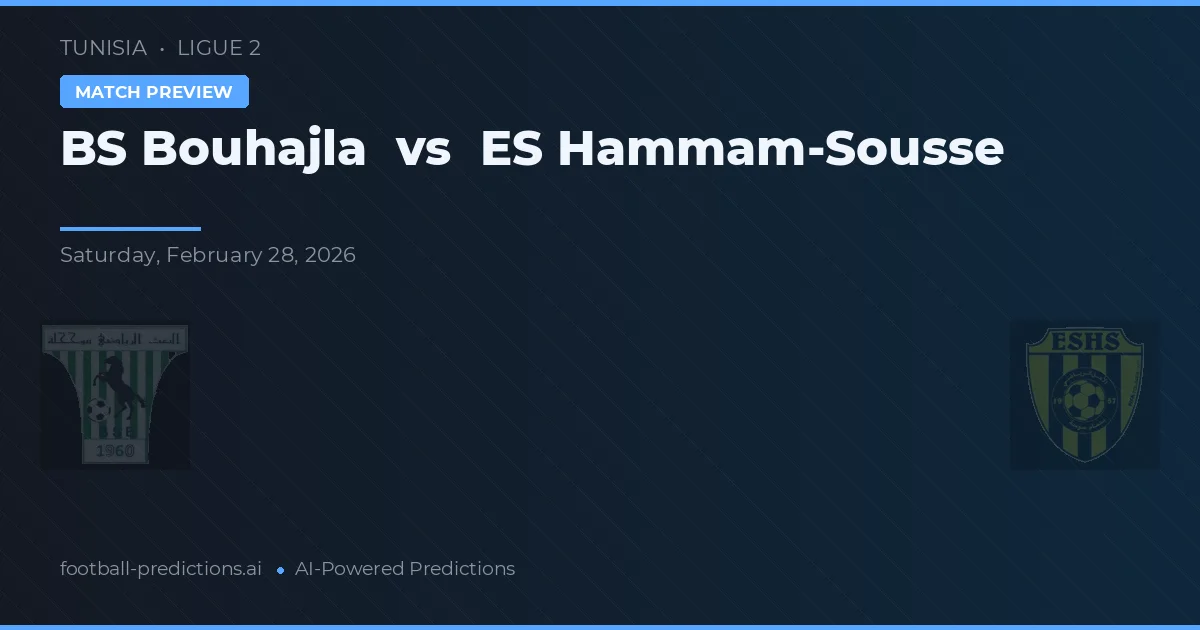 BS Bouhajla vs ES Hammam-Sousse — prognóstico e prévia do jogo