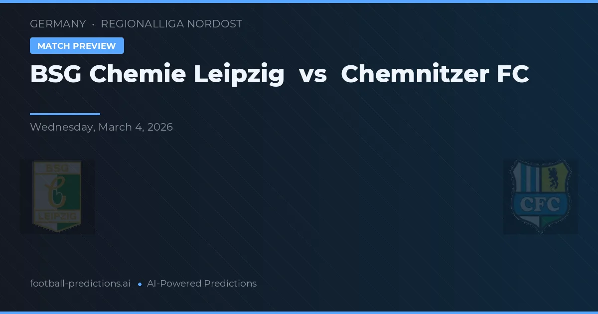 BSG Chemie Leipzig vs Chemnitzer FC — prognóstico e prévia do jogo