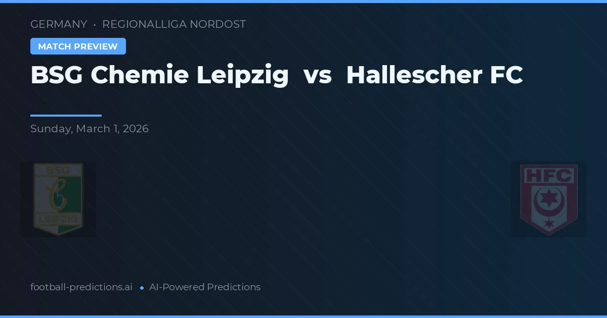 BSG Chemie Leipzig vs Hallescher FC — prognóstico e prévia do jogo