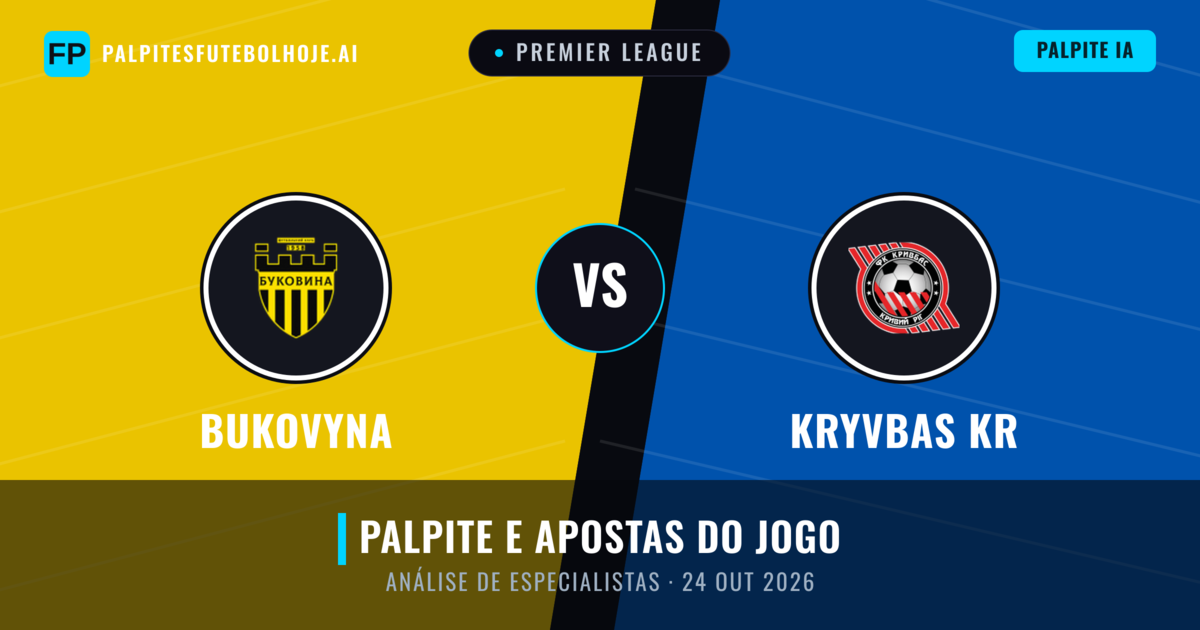 Bukovyna vs Kryvbas KR — prognóstico e prévia do jogo