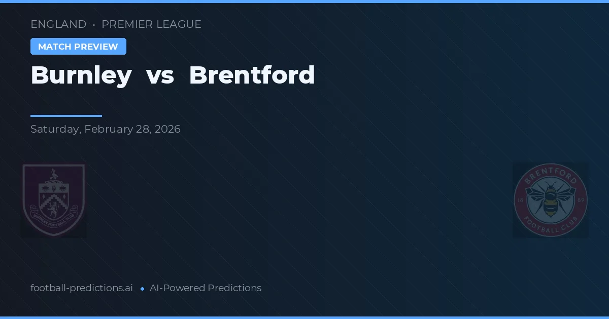Burnley vs Brentford — prognóstico e prévia do jogo