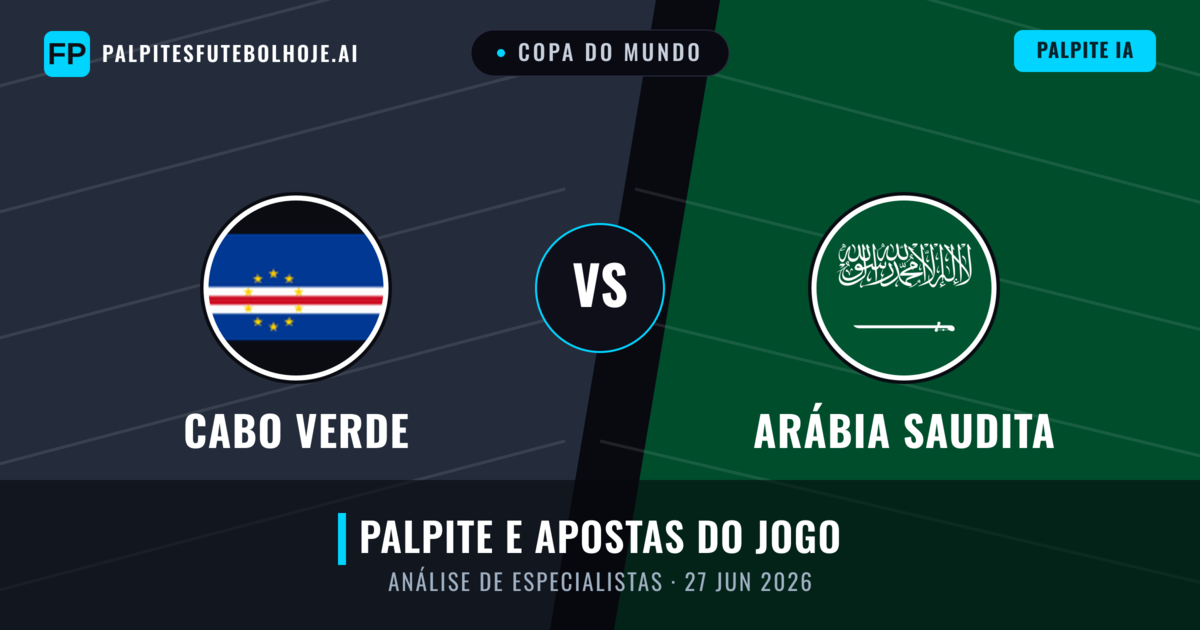 Cabo Verde vs Arábia Saudita — prognóstico e prévia do jogo