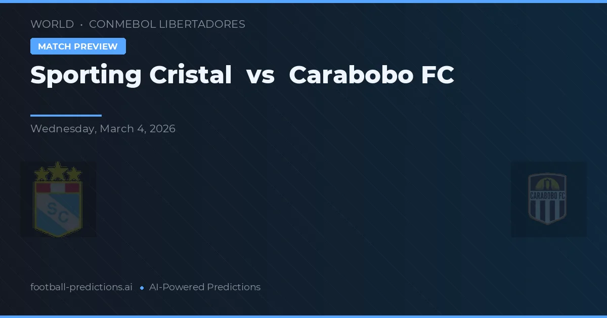 Sporting Cristal vs Carabobo FC — prognóstico e prévia do jogo
