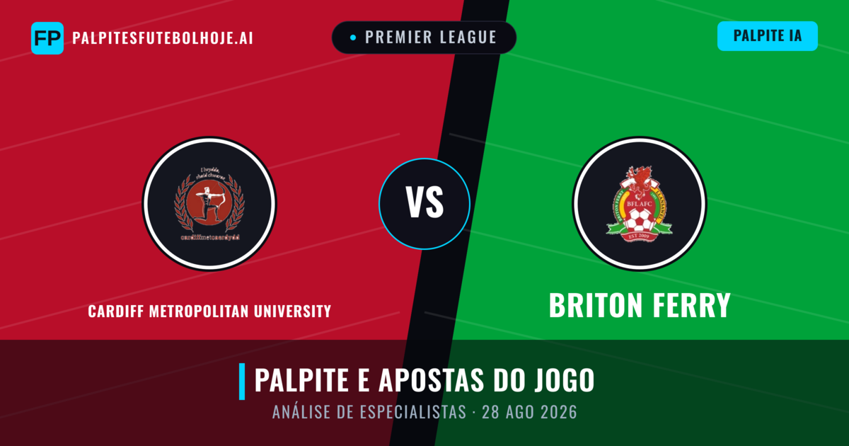 Cardiff Metropolitan University vs Briton Ferry — prognóstico e prévia do jogo