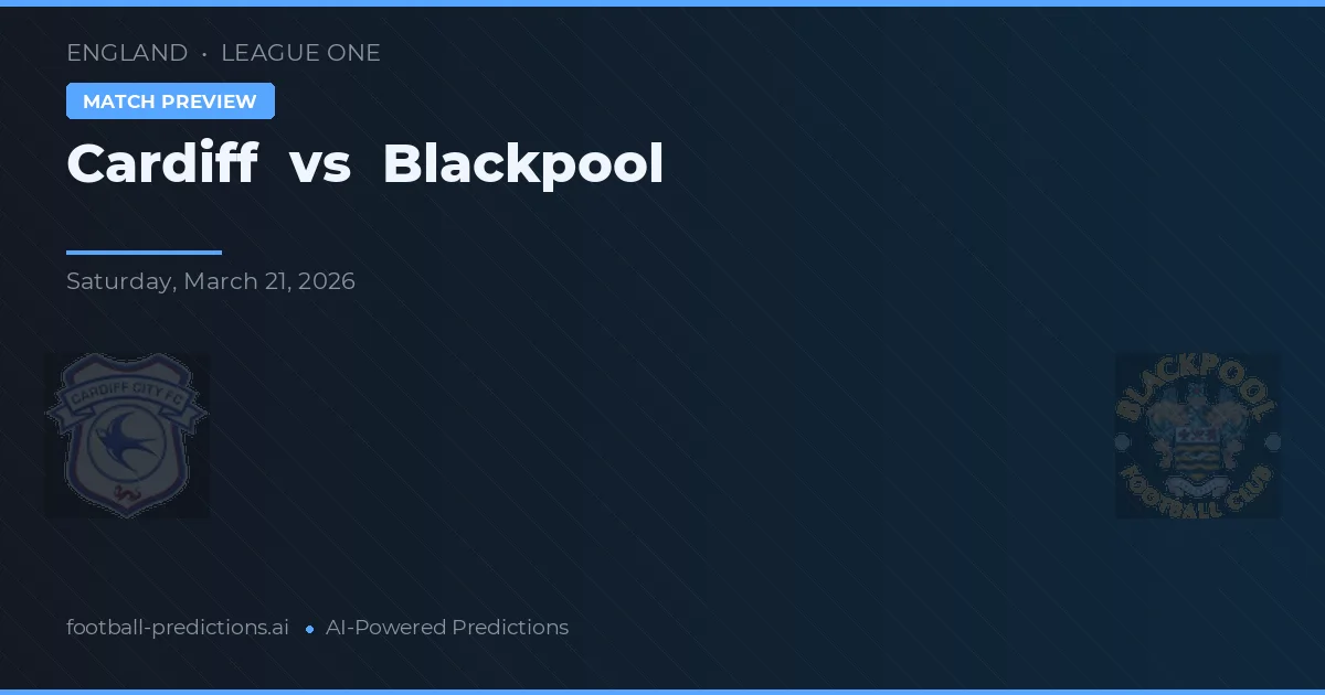 Cardiff vs Blackpool — prognóstico e prévia do jogo