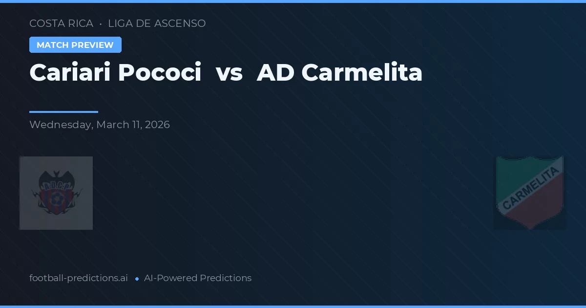 Cariari Pococí vs Carmelita — prognóstico e prévia do jogo
