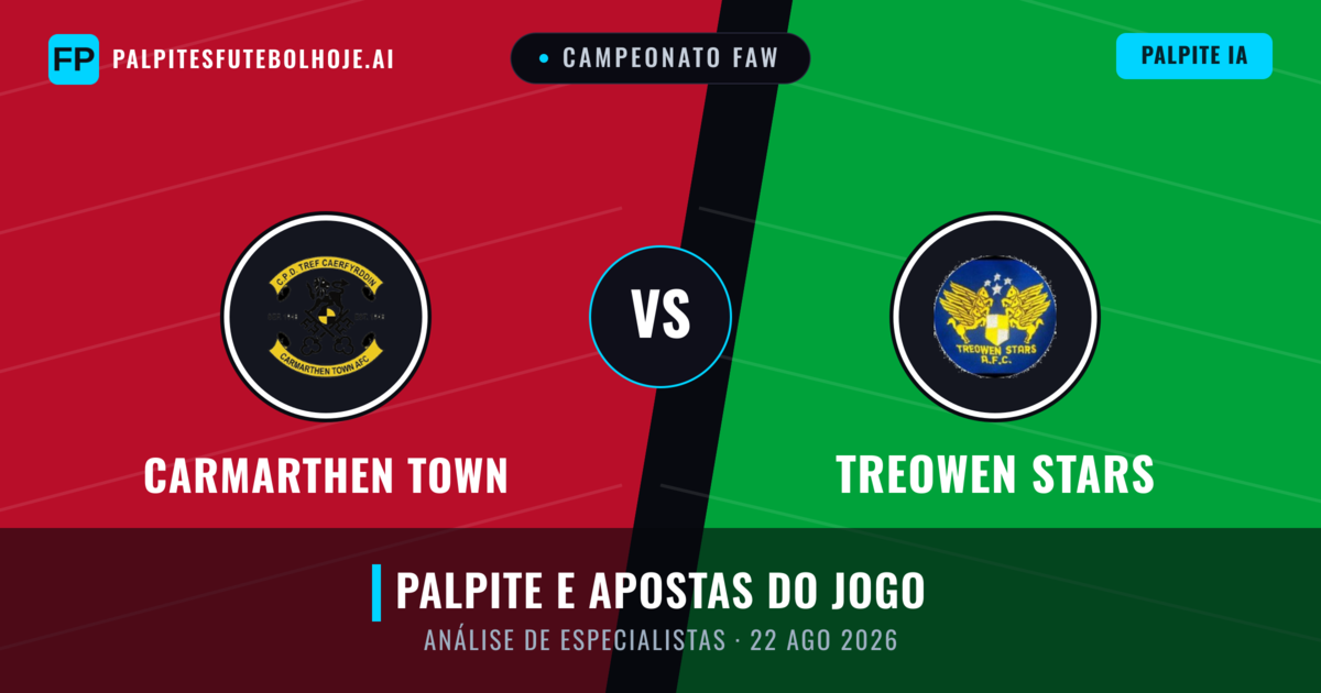 Carmarthen Town vs Treowen Stars — prognóstico e prévia do jogo