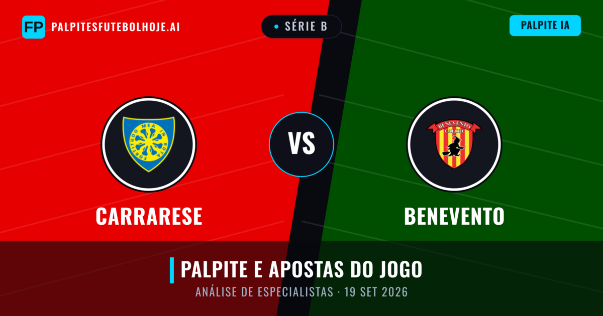 Carrarese vs Benevento — prognóstico e prévia do jogo