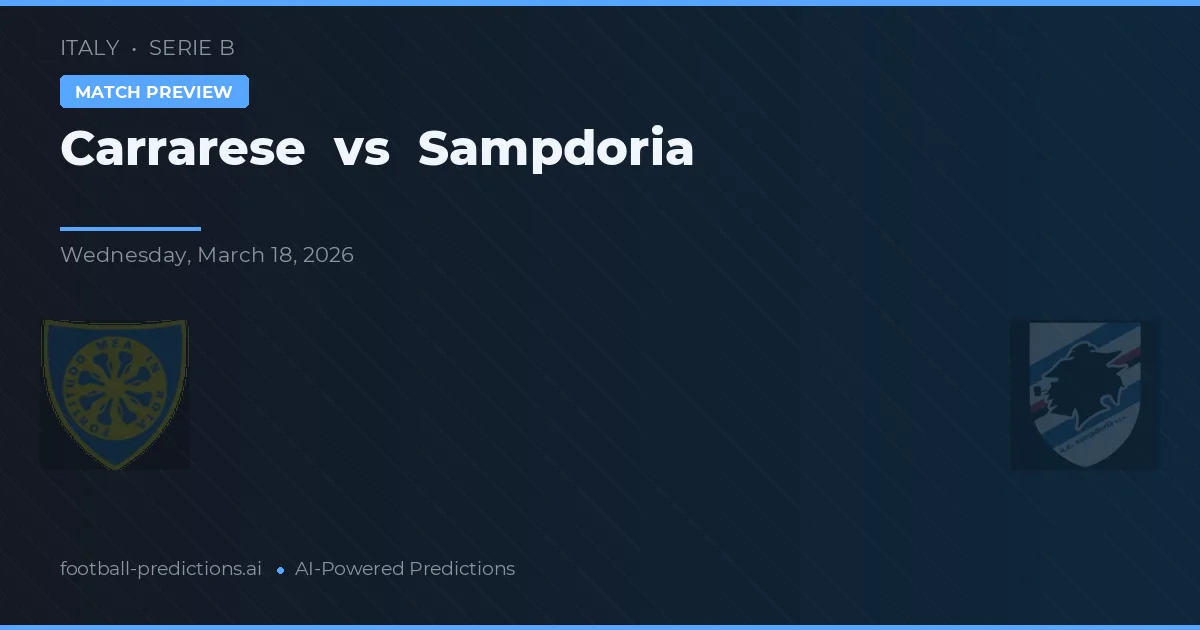 Carrarese vs Sampdoria — prognóstico e prévia do jogo