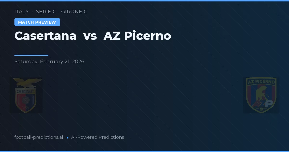 Casertana vs AZ Picerno — prognóstico e prévia do jogo