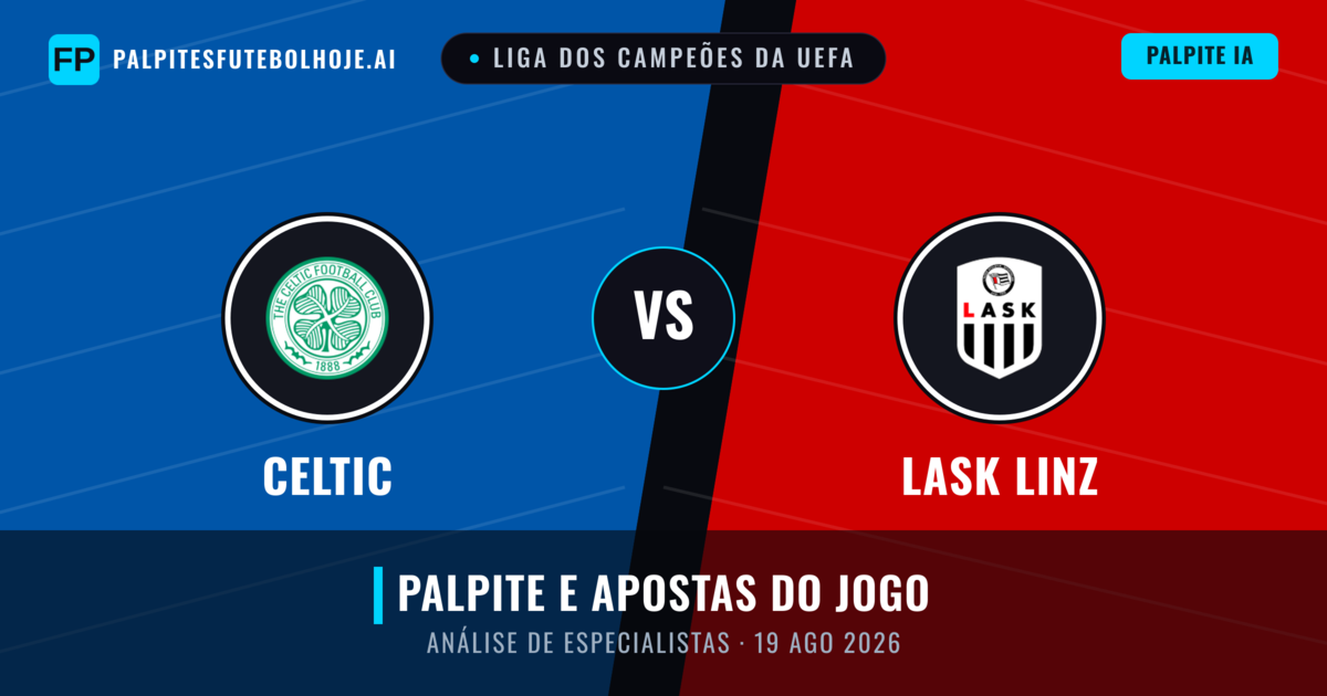 Celtic vs LASK Linz — prognóstico e prévia do jogo
