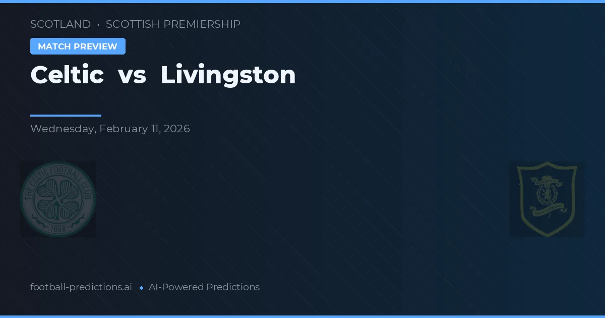 Celtic vs Livingston — prognóstico e prévia do jogo