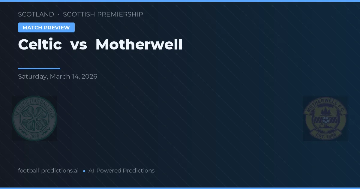 Celtic vs Motherwell — prognóstico e prévia do jogo