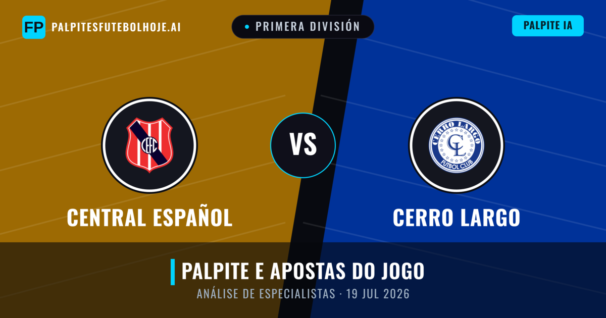Central Español vs Cerro Largo — prognóstico e prévia do jogo