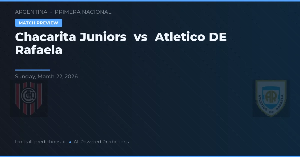 Chacarita Juniors vs Atlético de Rafaela — prognóstico e prévia do jogo