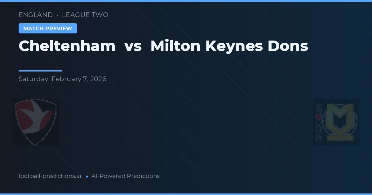 Cheltenham vs Milton Keynes Dons — prognóstico e prévia do jogo