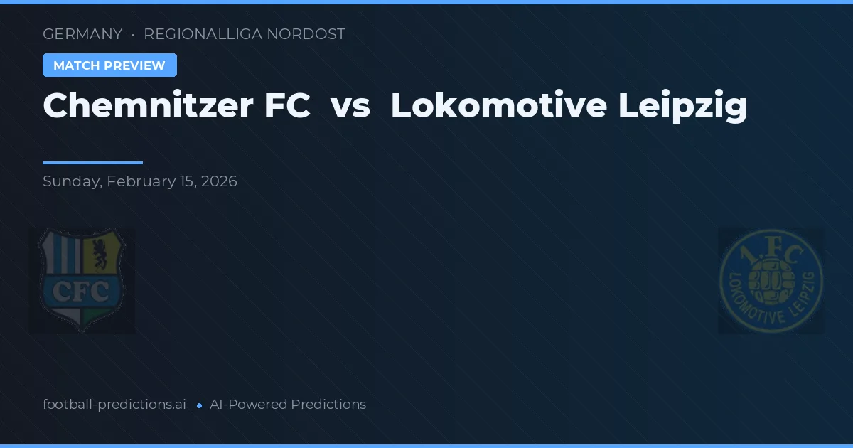 Chemnitzer FC vs Lokomotiv Leipzig — prognóstico e prévia do jogo