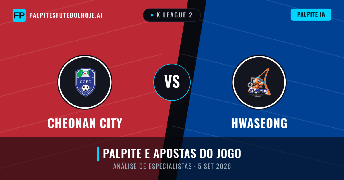 Cheonan City vs Hwaseong — prognóstico e prévia do jogo